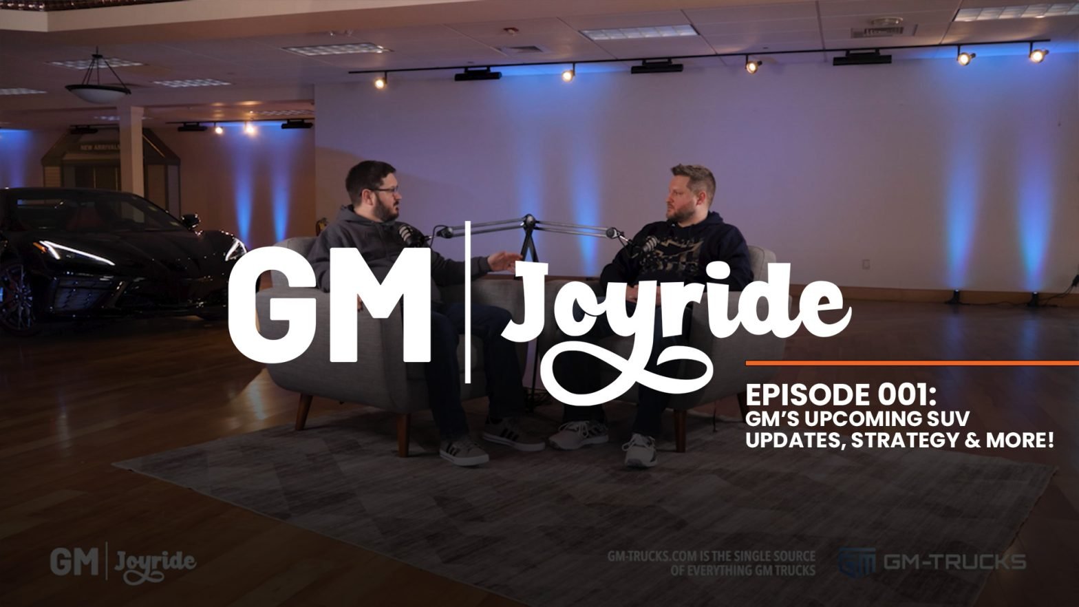 GM Joyride Episode #1