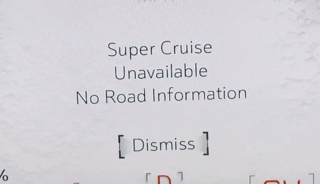 The error message that some Super Cruise users might see on a road they know is supposed to be Super Cruise Compatible 